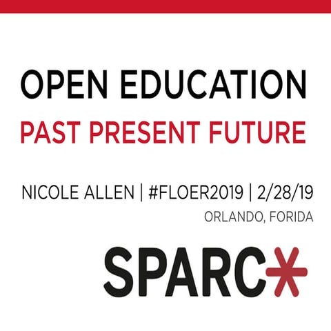 #FLOERsummit2019 | Open Education: Past, Present, Future