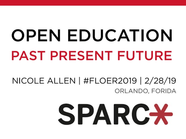 #FLOERsummit2019 | Open Education: Past, Present, Future