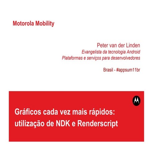 Gráficos cada vez mais rápidos utilização de NDK e Renderscript