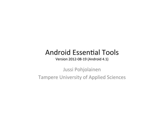 Android Essential Tools