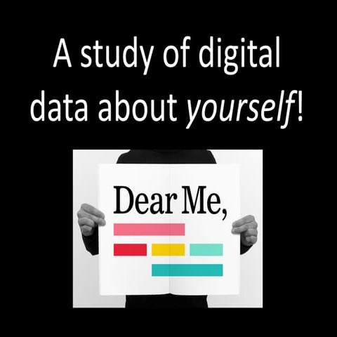 A study of digital data about yourself - By Phil Pearce