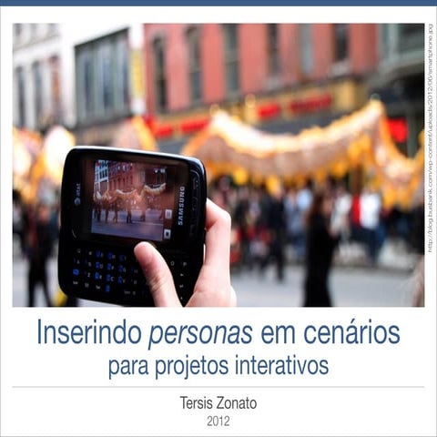 Inserindo personas em cenários para projetos interativos