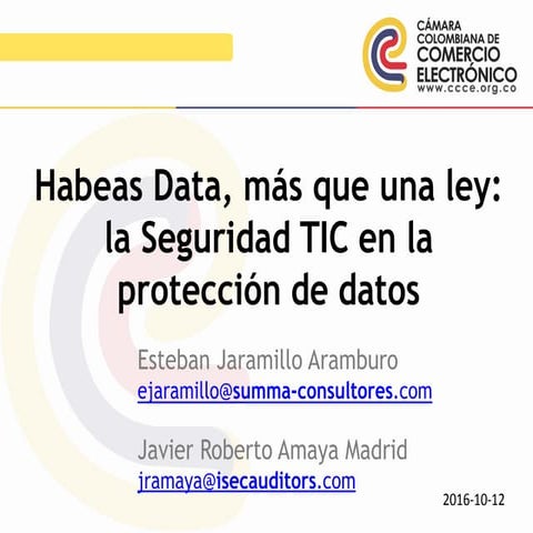 Habeas Data, más que una ley: la Seguridad TIC en la protección de datos