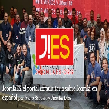 JoomlaES, el portal comunitario sobre Joomla! en español - JuanKa Díaz e Isidro Baquero