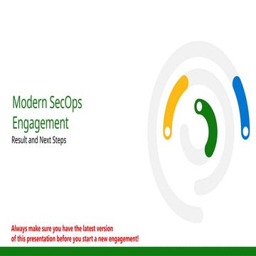 02 - Modern SecOps Engagement - Results and Next Steps.pptx