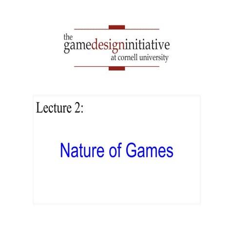 Nature of Game