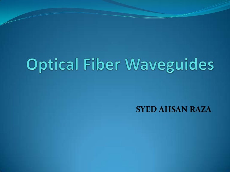 02 optical fiberwaveguides