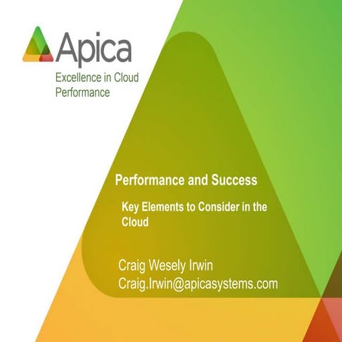 Performance and Success: Key Elements to Consider in the Cloud