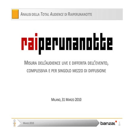 Analisi dell'audience di Raiperunanotte PPT
