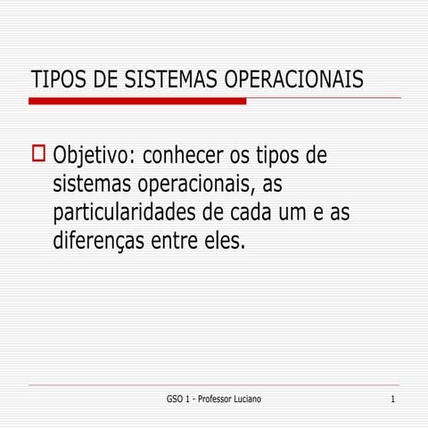 Tipos de Sistemas Operacionais