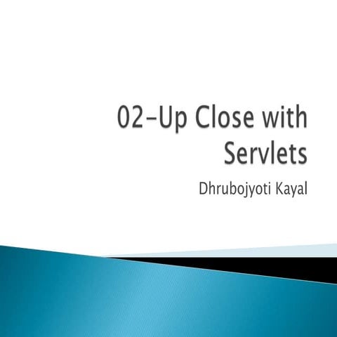 02 up close with servlets
