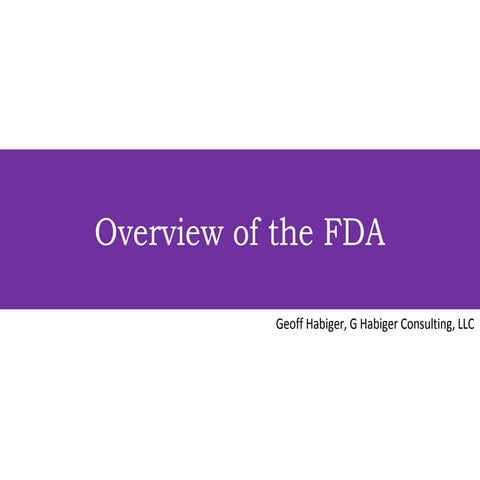Overview of the FDA
