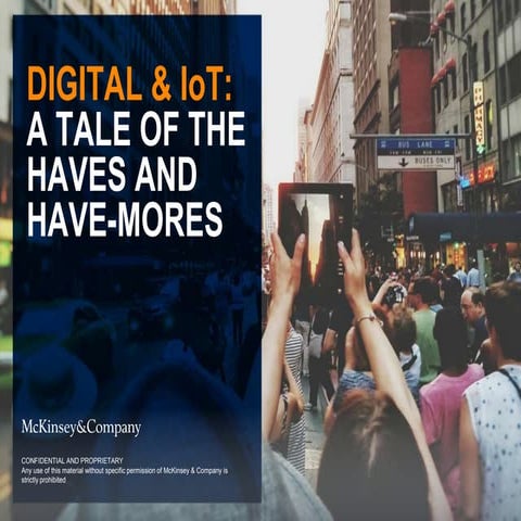 DIGITAL & IoT: A TALE OF THE HAVES AND HAVE-MORES- McKinsey & Company