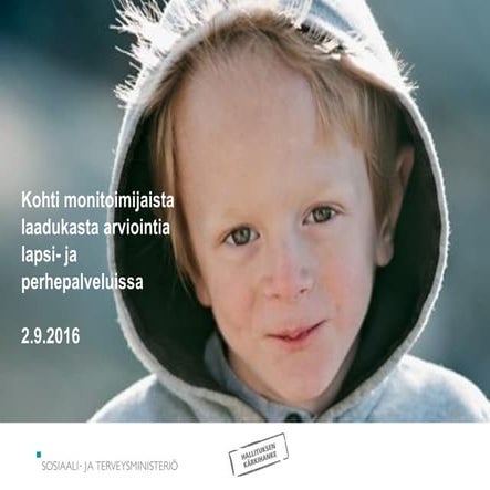 Kohti monitoimijaista laadukasta arviointia lapsi- ja perhepalveluissa