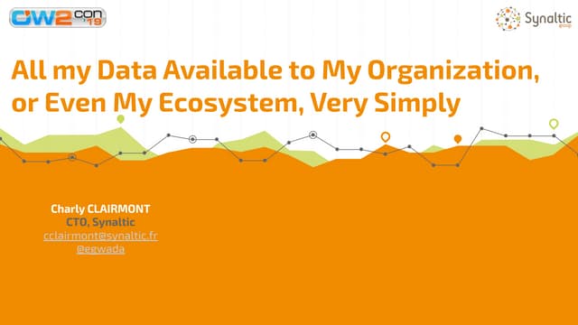  All data accessible to all my organization - Presentation at OW2con'19, June...