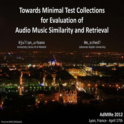 Towards Minimal Test Collections for Evaluation of Audio Music Similarity and...