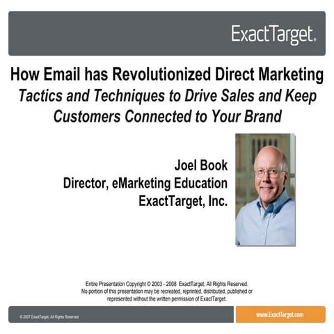 How Email has Revolutionized Direct Marketing - ExactTarget and WorkSmart eMa...