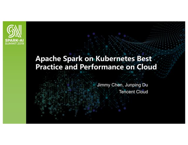 Apache Spark on K8S Best Practice and Performance in the Cloud