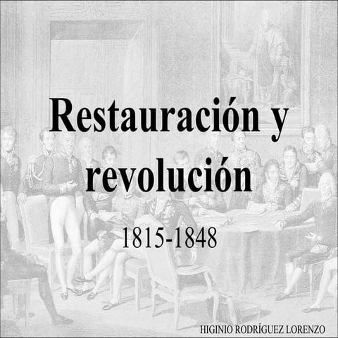 Restauracion y revolucion (1815-1848)