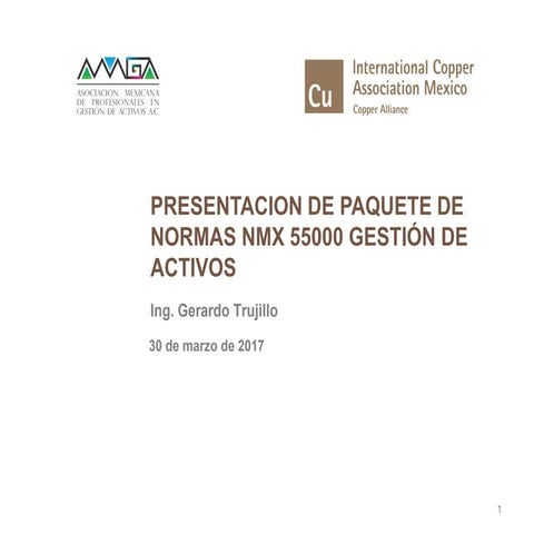 Presentación de paquete de normas NMX 55000 Gestión de Activos, (ICA-Procobre...
