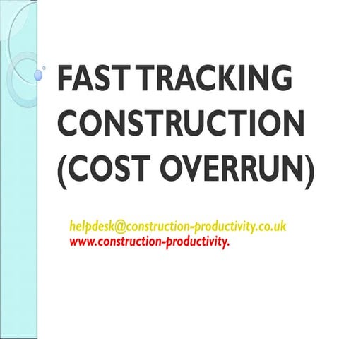 028 Fast-tracking Projects &amp; Cost Overrun