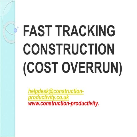 028 fast-tracking projects &amp; cost overrun