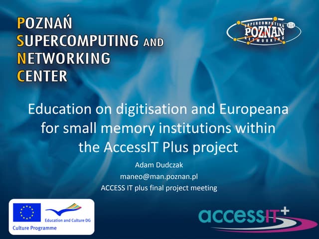 Education on digitisation and Europeana for small memory institutions within the AccessIT Plus project