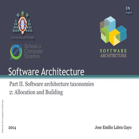 Software Architecture - Allocation taxonomies: building, deployment and distr...