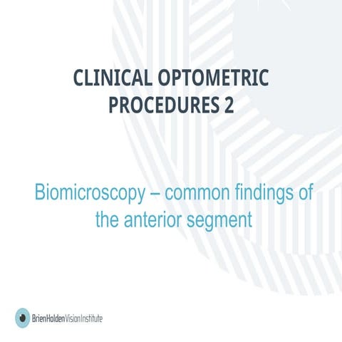 02 Biomicroscopy common findings of the anterior segment.pptx