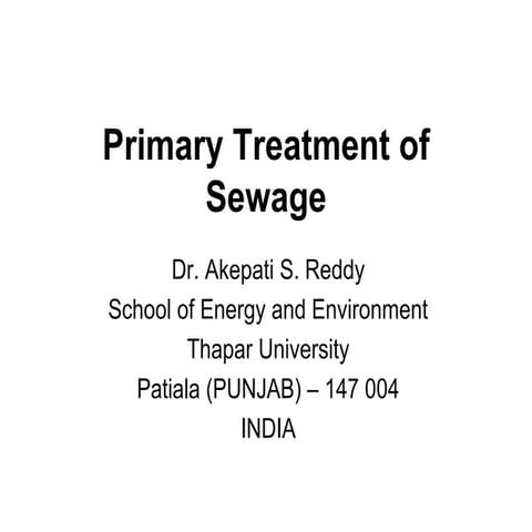 Sewage Treatment: Primary Treatment