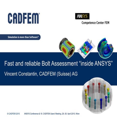 Fast and reliable bolt assessment inside ansys