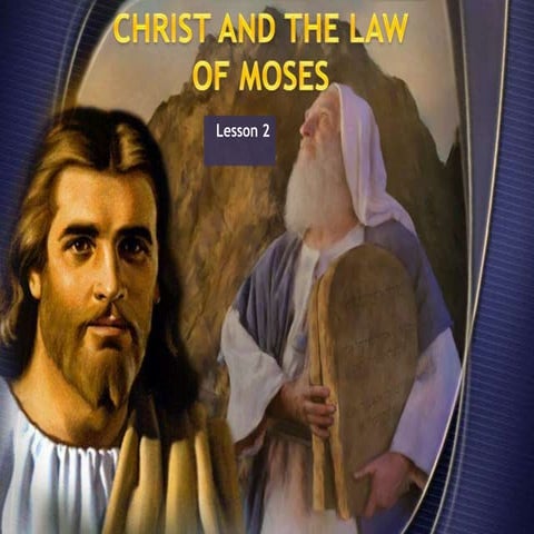 02 christ and law of moses | PPTX