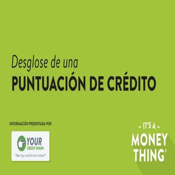 Breakdown of a Credit Score - It's a Money Thing (Spanish) | PDF