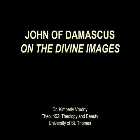 02 John of Damascus On the Divine Images