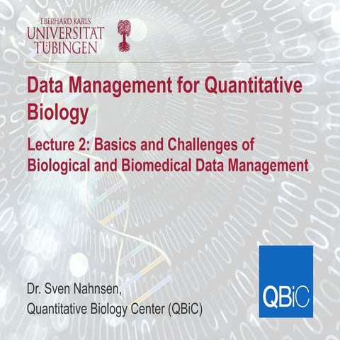 Data management for Quantitative Biology -Basics and challenges in biomedical...