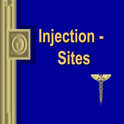 INJECTION SITES