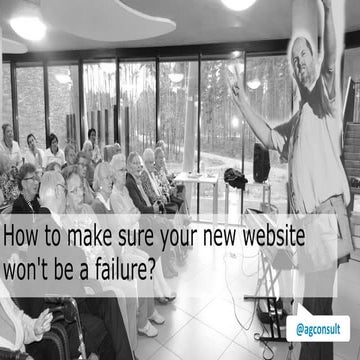 [Elite Camp 2016] Karl Gilis - How to Make Sure Your New Website Won’t Be a F...