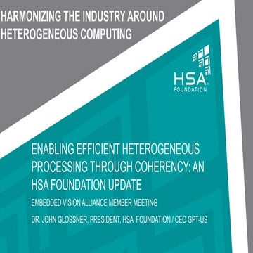 "Enabling Efficient Heterogeneous Processing Through Coherency," a Presentati...