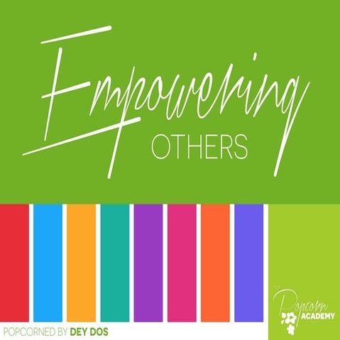 Empowering Others