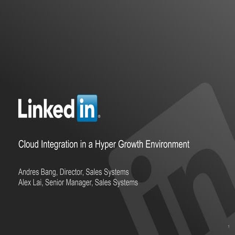 Cloud Integration in a Hyper Growth Environment