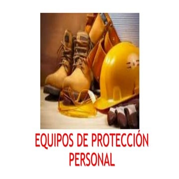 Equipo de Protección Personal general y especifico | PPTX