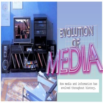 Lesson 2: Evolution of Media