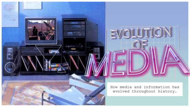 Lesson 2: Evolution of Media