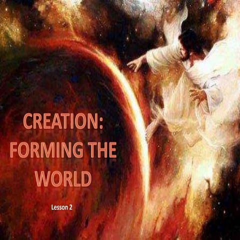 02 forming the world