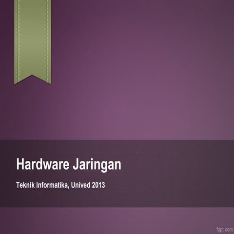 [Jarkom] Hardware Jaringan