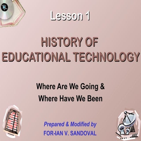 02history of-educational-technology-1213716506297736-9.pps.crdownload
