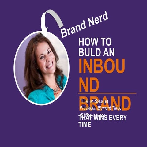 Tiffany Sauder Winning Inbound Brand