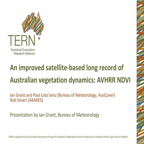 Ian Grant_An improved satellite-based long record of Australian vegetation dy...