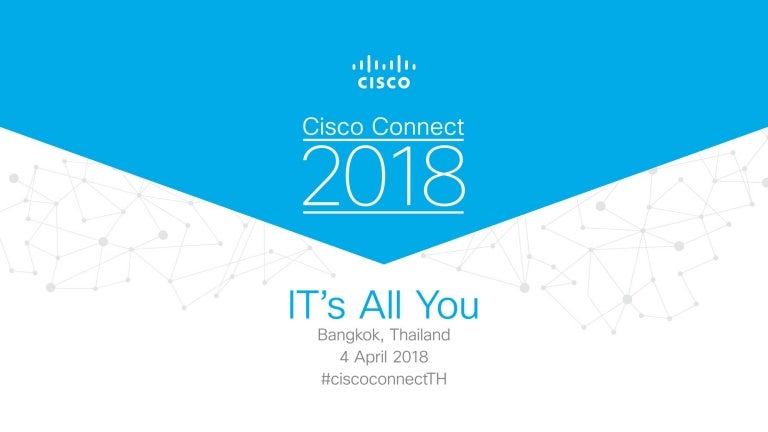 Cisco Connect 2018 Thailand Introducing Cisco Dna Assurance The Fut