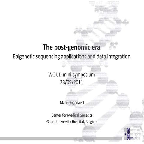 The post-genomic era: epigenetic sequencing applications and data integration